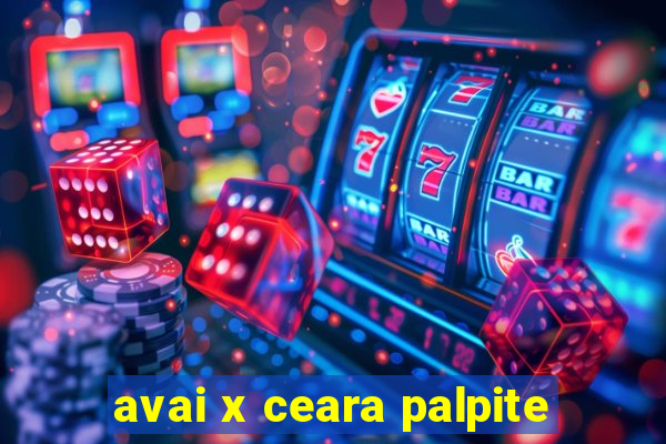 avai x ceara palpite