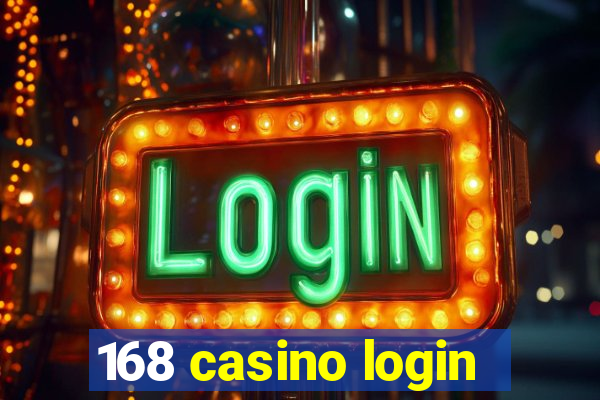 168 casino login