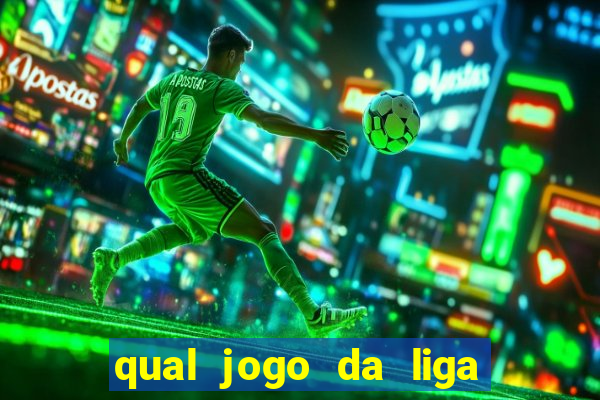 qual jogo da liga dos campe?es vai passar no sbt