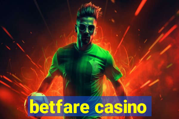 betfare casino