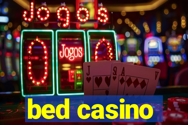 bed casino