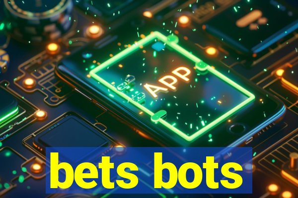 bets bots