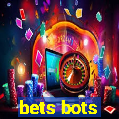 bets bots