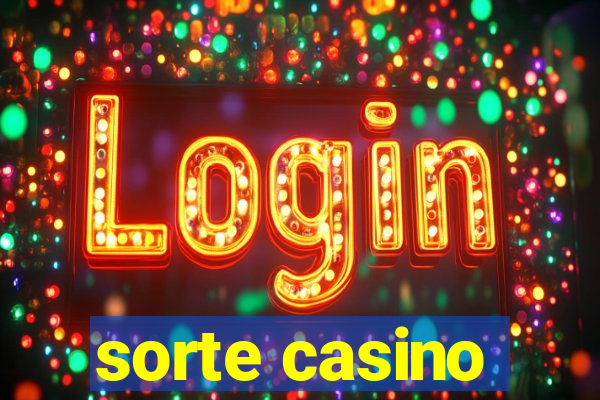 sorte casino