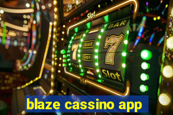 blaze cassino app