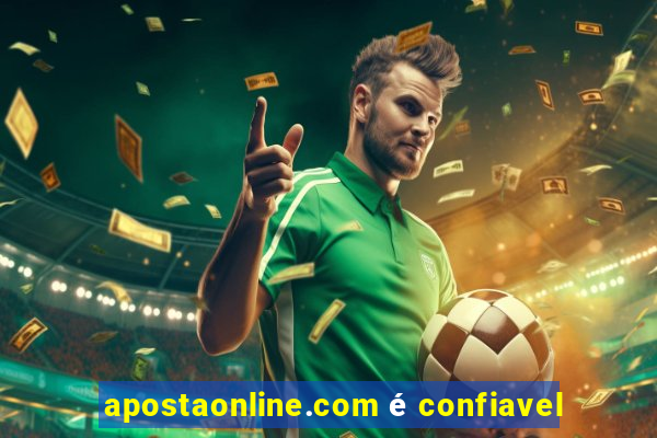 apostaonline.com é confiavel