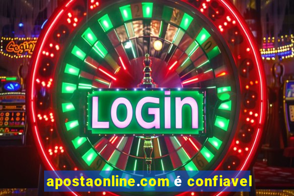 apostaonline.com é confiavel