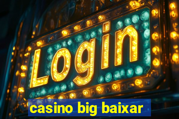 casino big baixar