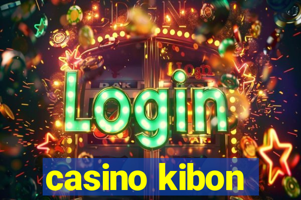 casino kibon