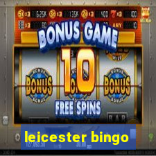 leicester bingo