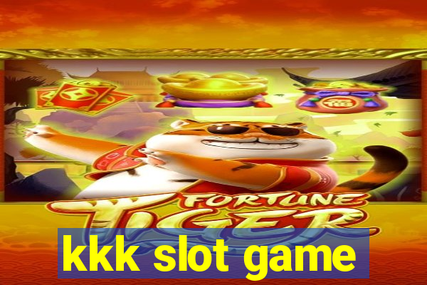 kkk slot game