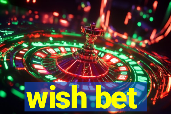 wish bet