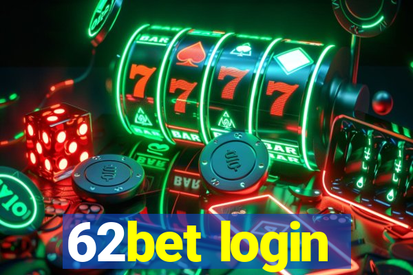 62bet login