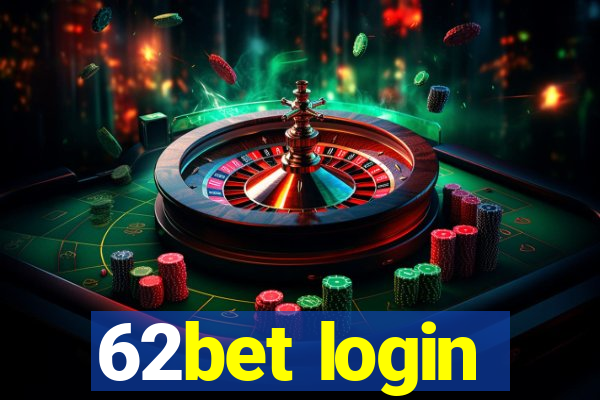 62bet login