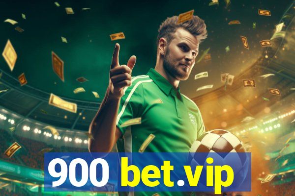 900 bet.vip