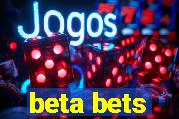 beta bets