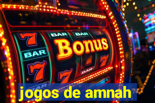 jogos de amnah