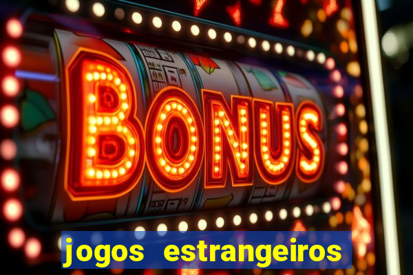 jogos estrangeiros que pagam dinheiro