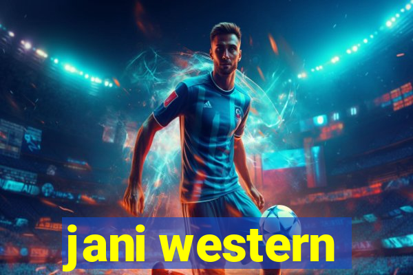 jani western