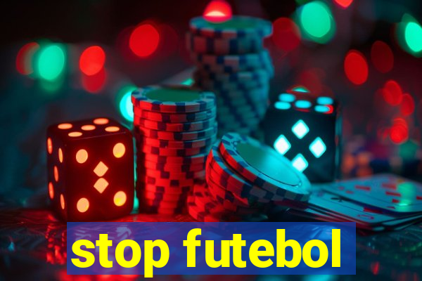 stop futebol