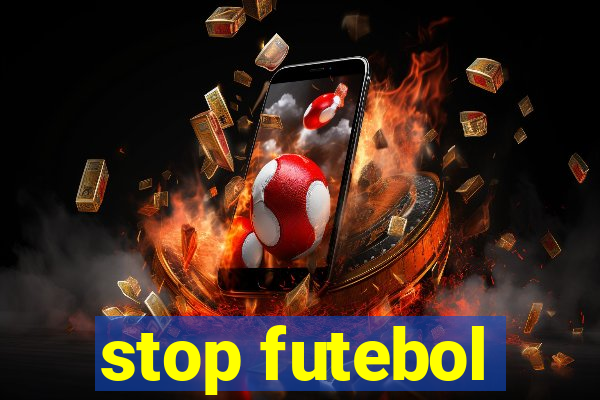 stop futebol