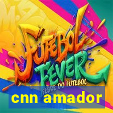 cnn amador