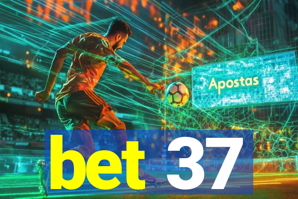 bet 37