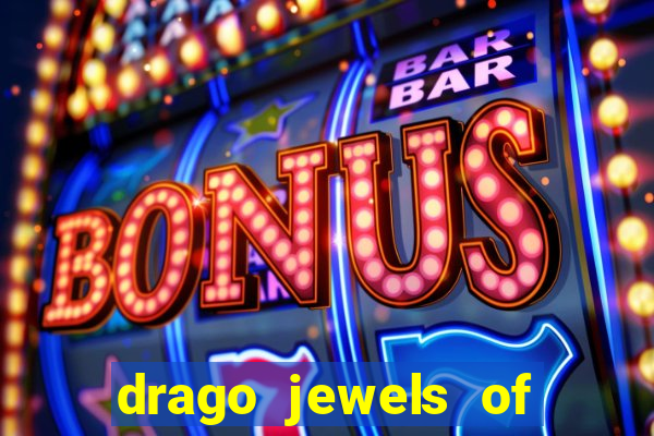 drago jewels of fortune demo