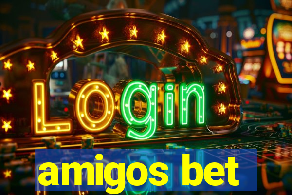 amigos bet