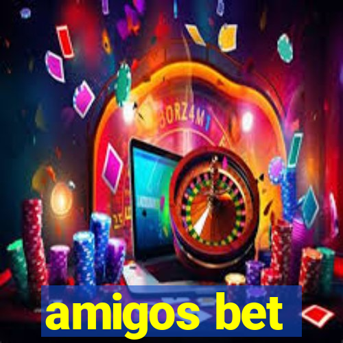 amigos bet