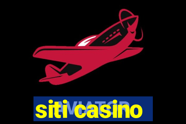 siti casino