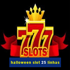 halloween slot 25 linhas