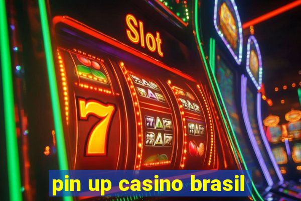 pin up casino brasil