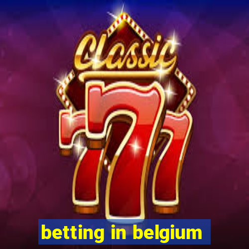 betting in belgium