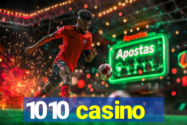 1010 casino