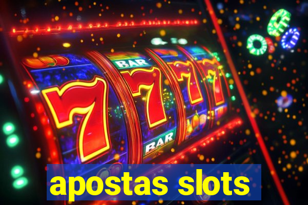 apostas slots