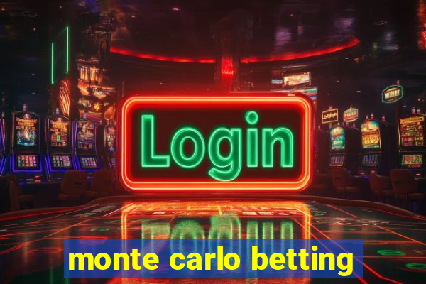 monte carlo betting