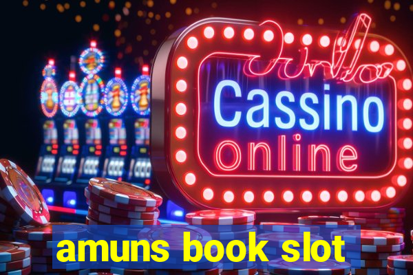 amuns book slot