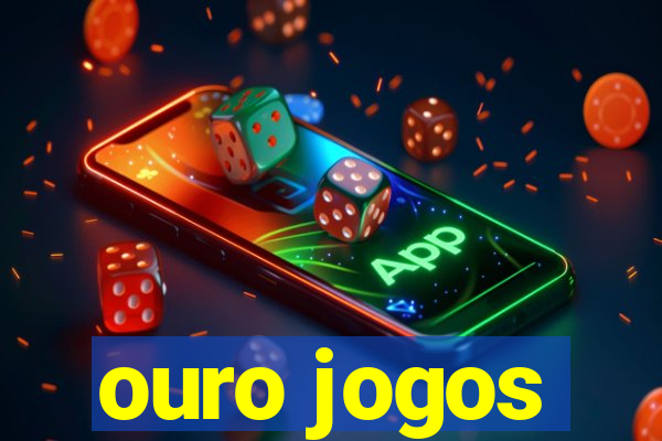 ouro jogos