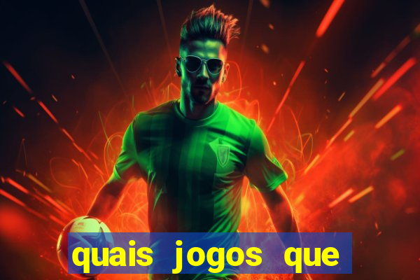 quais jogos que ganha dinheiro