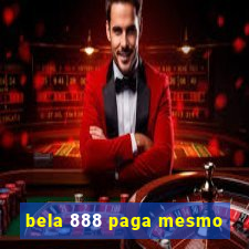 bela 888 paga mesmo