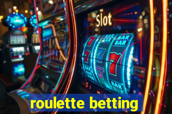 roulette betting