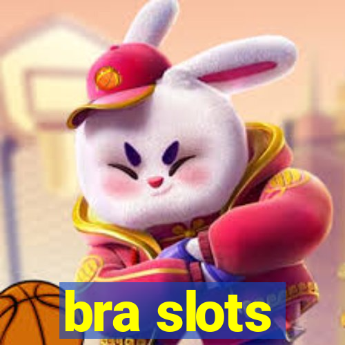 bra slots