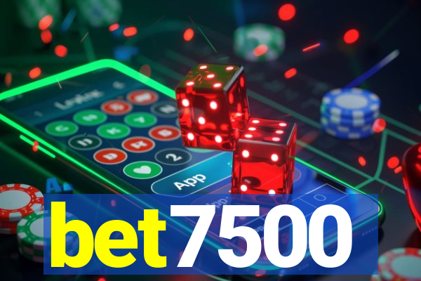 bet7500