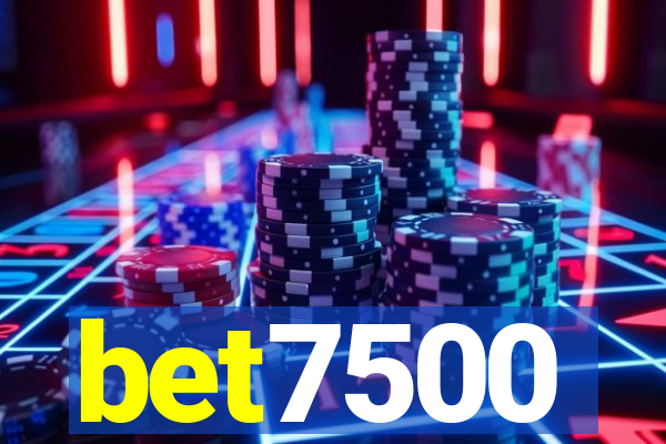 bet7500