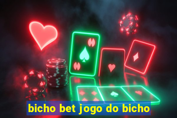 bicho bet jogo do bicho