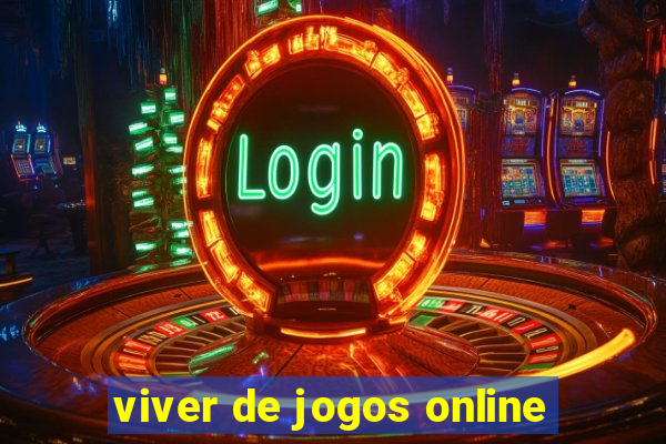 viver de jogos online