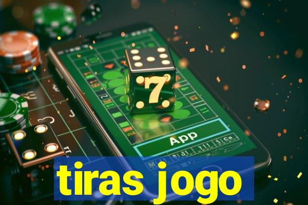 tiras jogo