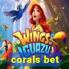 corals bet