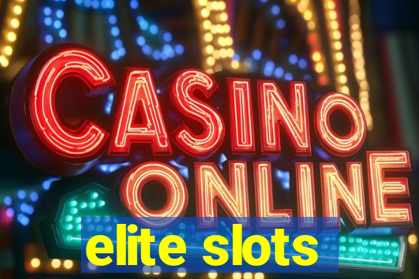 elite slots